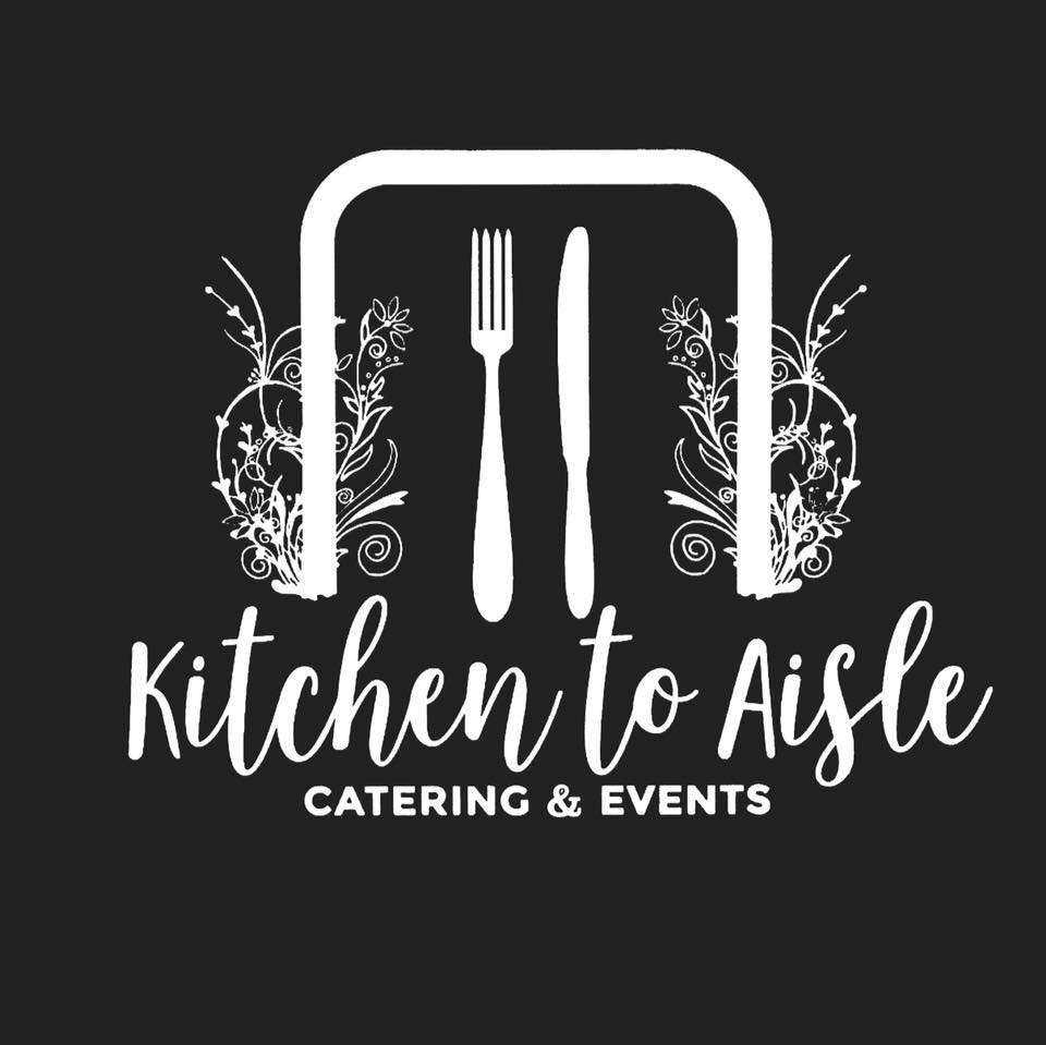 Kitchen to Aisle Catering & Events